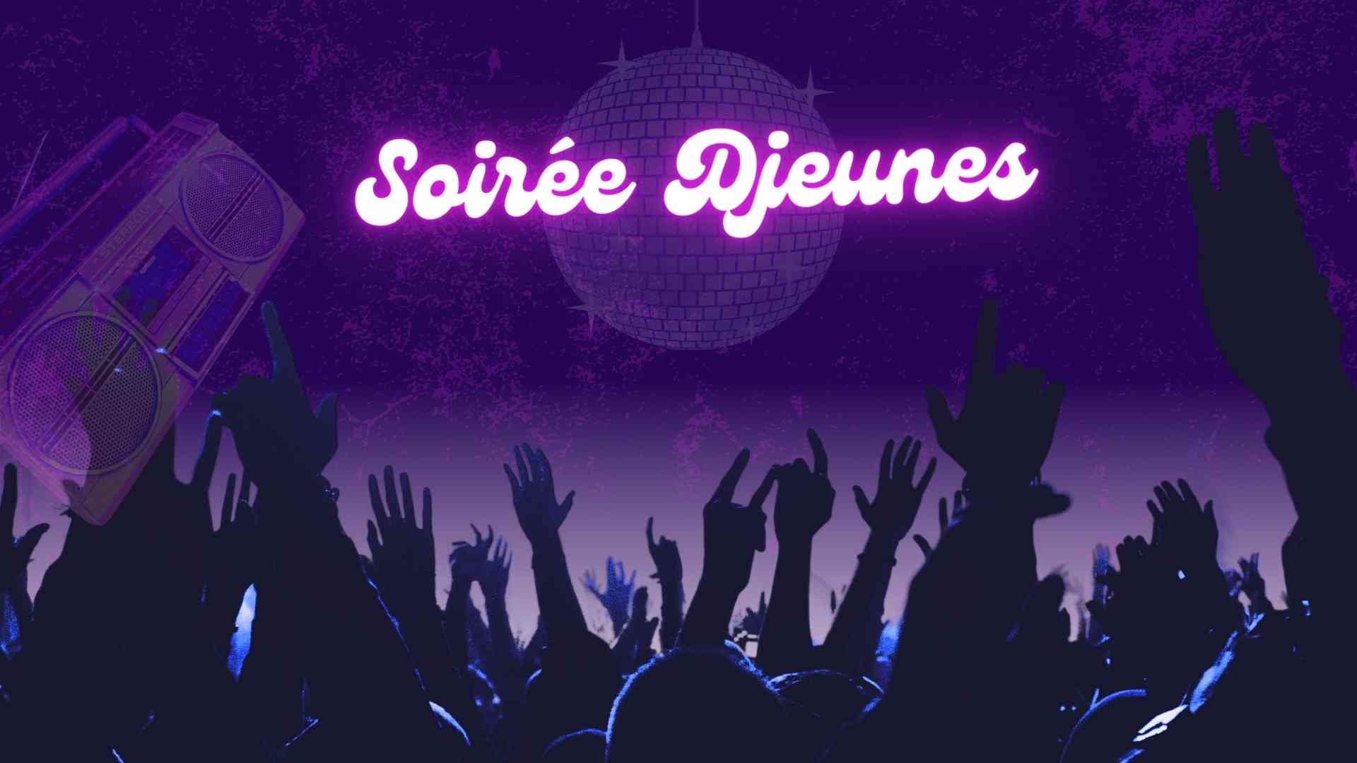 soirée djeunes appel à candidature - actu